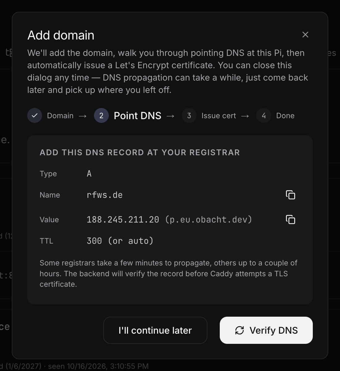 Add domain, Point DNS step: the A record to add at your registrar, with Verify DNS